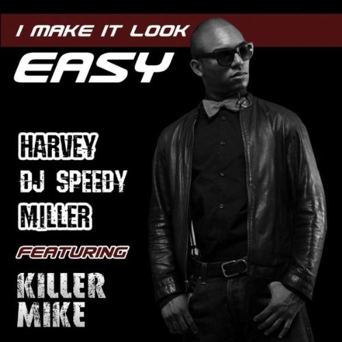 I Make It Look Easy (feat. Killer Mike) von Harvey Miller