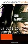 Un juge sous surveillance