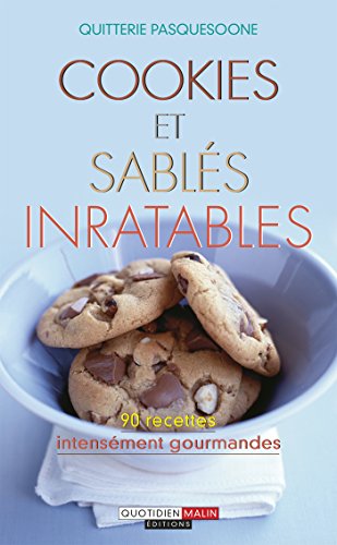 Download Cookies et sablés inratables: Succombez pour ces recettes intensément gourmandes Download Cookies et sablés inratables: Succombez pour ces recettes intensément gourmandes