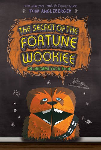 Preisvergleich Produktbild Secret of the Fortune Wookiee (Origami Yoda 3)