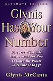 Glynis Has Your Number: Discover What Life Has in Store for You Through the Power of Numerology! by 