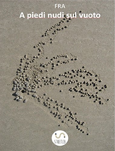 Download A piedi nudi sul vuoto: Memoir in 12 mesi Download A piedi nudi sul vuoto: Memoir in 12 mesi