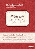 Image de Weil ich dich liebe: Das persönliche Geschenk für den Lieblingsmenschen - Mit inspirierenden Texte