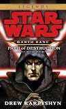 Image de Path of Destruction: Star Wars Legends (Darth Bane): A Novel of the Old Republic