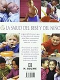 Image de La salud del bebé y del niño : la guía esencial desde el nacimiento hasta los 11 años