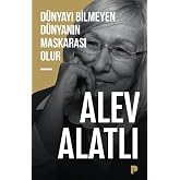 D&uuml;nyayı Bilmeyen D&uuml;nyanın Maskarası Olur
