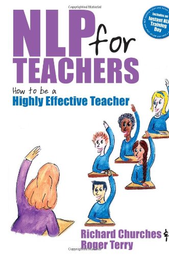 NLP for Teachers: How to be a Highly Effective Teacher