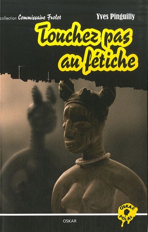 couverture de : Touchez pas au f&eacute;tiche