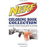 NERF COLORING BOOK COLLECTION - Vol.1: A Coloring Book by a NERF's fan for fans of NERF: Volume 1