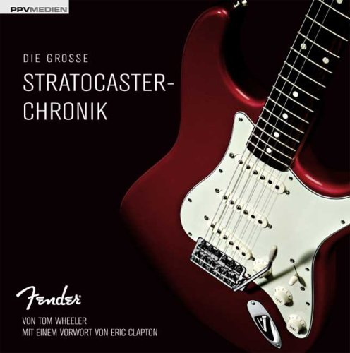 Die große Stratocaster-Chronik