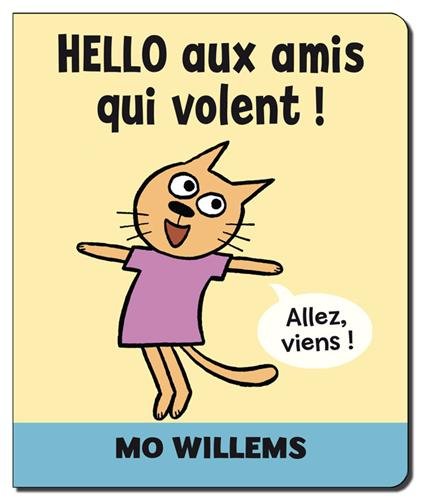 couverture de : Hello aux amis qui volent !