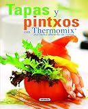 tapas y pintxos the diego  Tapas Y Pintxos Con Thermomix. Una Forma Diferente De Comer (El Rincón Del Paladar)