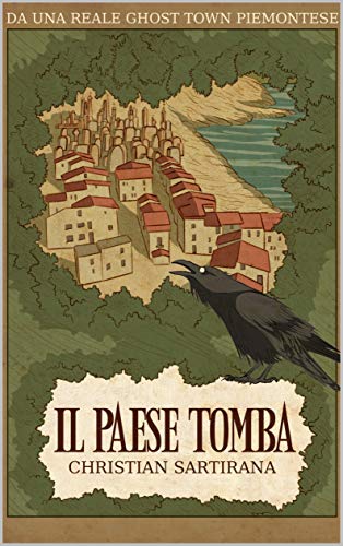 Christian Sartirana   - Il paese tomba  (2019)