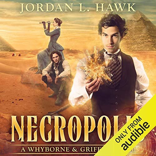 Necropolis: Whyborne & Griffin, Volume 4 Necropolis: Whyborne & Griffin, Volume 4