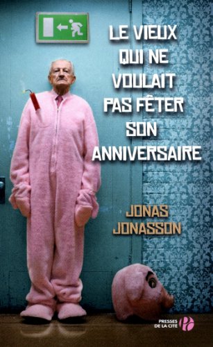 couverture de : Le vieux qui ne voulait pas f&ecirc;ter son annniversaire