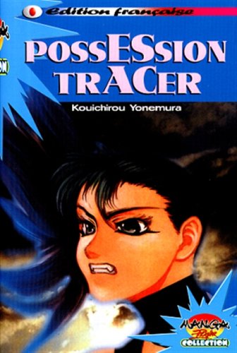 Possession Tracer — Tome 0