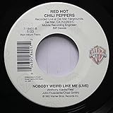  Red Hot Chili Peppers 45 RPM Nobody Weird Like Me / Soul To Squeeze