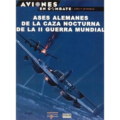 Ases Alemanes De La Caza Nocturna De La Ii Guerra Mundial Pdf Download Lodewijkcaradoc