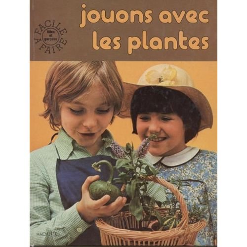 Download Jouons avec les plantes Download Jouons avec les plantes