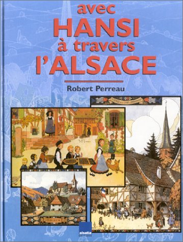couverture de : Avec Hansi &agrave; travers l'Alsace
