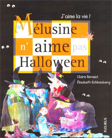 couverture de : M&eacute;lusine n'aime pas Halloween