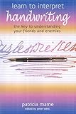 Image de Learn to Interpret Handwriting: The Key to Understanding Your Friends and Enemies