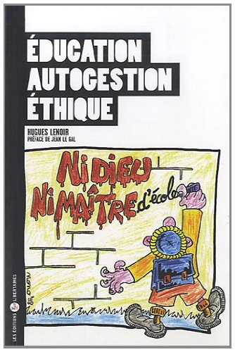 Download Education, Autogestion, Ethique Download Education, Autogestion, Ethique