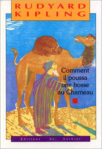 couverture de : Comment il poussa une bosse au Chameau