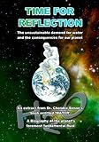 Image de Time For Reflection: The Unsustainable Demand for Water and the Consequences for Our Planet