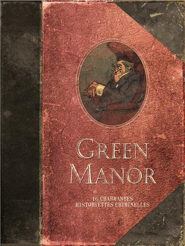 couverture de : Green manor, 16 charmantes historiettes criminelles