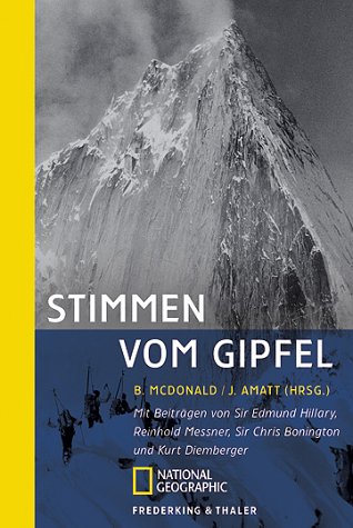 Download Stimmen vom Gipfel: Mit Beiträgen von Sir Edmund Hillary, Reinhold Messner u.a. Download Stimmen vom Gipfel: Mit Beiträgen von Sir Edmund Hillary, Reinhold Messner u.a.