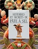 Histoires et secrets de pâte à sel