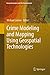 Crime Modeling and Mapping Using Geospatial Technologies (Geotechnologies and the Environment Book 8) (English Edition) by Michael Leitner (Ed.), Michael Leitner