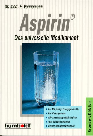 Preisvergleich Produktbild Aspirin. Das universelle Medikament