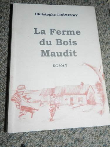 La  ferme du Bois maudit : roman