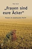 Image de Frauen sind eure Äcker: Frauen im islamischen Recht