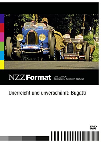 Preisvergleich Produktbild Unerreicht und unverschämt: Bugatti