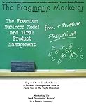Image de The Pragmatic Marketer Volume 7 Issue 4 (English Edition)