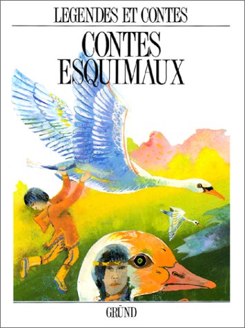 couverture de : Contes esquimaux L&eacute;gendes et contes
