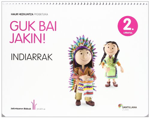 Guk bai jakin! 2 urratsa indiarrak