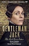 Gentleman Jack: The Real Anne Lister The Official Companion to the BBC Series by Sally Wainwright, Anne Choma