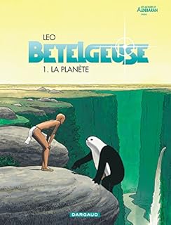jaquette livre Bételgeuse, tome 1 : La Planète
