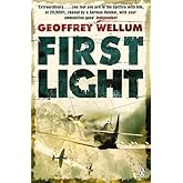 First Light by Geoffrey Wellum (Sep 22 2009)