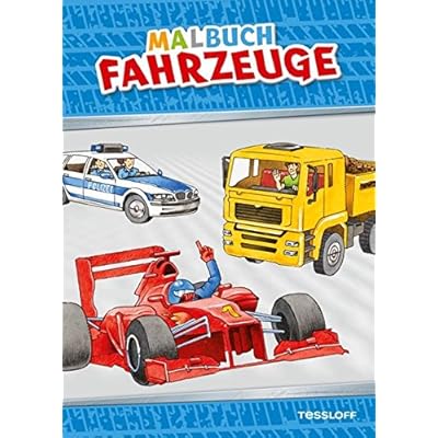 Malbuch Fahrzeuge. Ab 6 Jahren (Malbücher und -blöcke) Malbuch Fahrzeuge. Ab 6 Jahren (Malbücher und -blöcke)