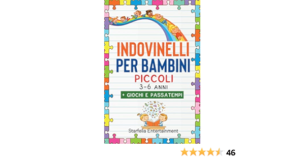 Indovinelli Per Bambini Piccoli Il Fantastico Libro Prescolare Di Indovinelli Barzellette E Giochi L Unico Mix Di Passatempi Divertenti Che Conquistera Il Tuo Bambino 3 4 5 6 Anni Amazon It Entertainment Starfelia Libri