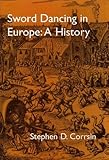 Image de Sword Dancing: A History