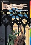 Garin Trousseboeuf : L'Herbe du diable