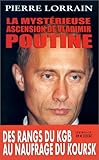 La Mystérieuse Ascension de Vladimir Poutine