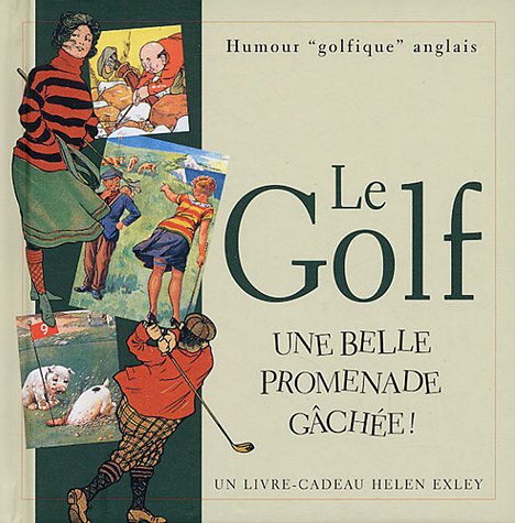 Télécharger Le Golf : Une belle promenade gâchée ! Livre PDF Gratuit