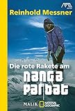 Die rote Rakete am Nanga Parbat by Reinhold Messner